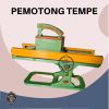 PEMOTONG TEMPE / RAJANGAN PISANG MANUAL