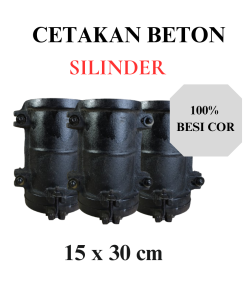 CETAKAN SILINDER BETON 15 x 30 / COR BESI / HASIL AKURAT